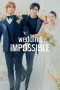 Nonton Drama Wedding Impossible (2024) Sub Indo