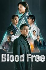 Nonton Drama Blood Free (2024) Sub Indo